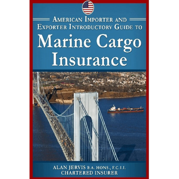 Marine Cargo Insurance Ebook by Alan Jervis