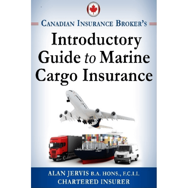 marine cargos Insurance Canada by Alan Jervis