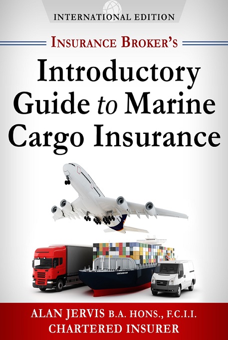 Insurance Broker's Introductory Guide to Marine Cargo Insurance