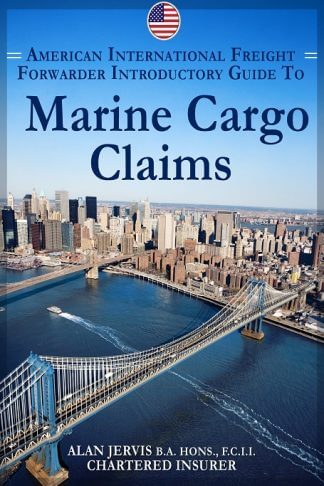 american freight forwarder introduction the marine insurance claims by Alan Jervis